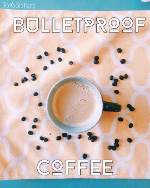 Bulletproof Coffee | ketosisters.com